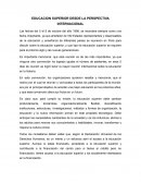 EDUCACION SUPERIOR DESDE LA PERSPECTIVA INTERNACIONAL