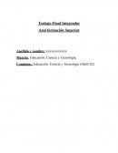 Trabajo Final Educación, Ciencia y tecnología