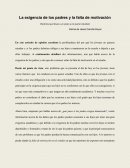 La exigencia de los padres y la falta de motivación