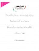 Fundamentos de investigación . Líneas de Investigación en la Actualidad