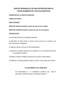 Fase de desarrollo de una estrategia para el fortalecimiento de polìtica educativa