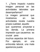¿Tiene impacto nuestra imagen personal en las actividades laborales que desempeñamos?