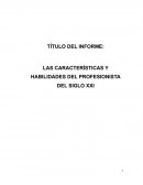 Las características y habilidades del profesionista del siglo XXI
