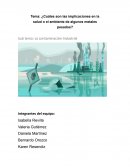 ¿Cuáles son las implicaciones en la salud o el ambiente de algunos metales pesados?