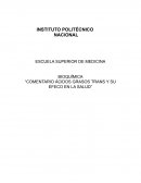 Comentario Bioquímica . Ácidos grasos trans y su efecto en a salud