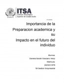 Importancia de la Preparacion academica y su Impacto en el futuro del individuo