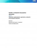 Planeación, implementación, seguimiento y evaluación de los proyectos educativos