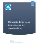 El impacto de las Mega tendencias en las organizaciones