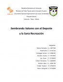 Sembrando Valores con el Deporte y la Sana Recreación
