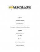 Dificultades y Ventajas en el proceso de aprendizaje