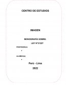 Monografía sobre: Ley N°31227