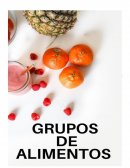 Grupos de Alimentos