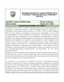 Informe descriptivo cuarto periodo etica y valores y ciencias sociales, economia y politica