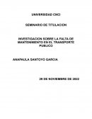 Investigacion sobre la falta de mantenimiento en el transporte publico