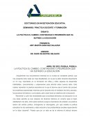 La política el cambio, continuidad o regresión que ha sufrido la educación