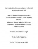 Apoya la coordinación de la operación del transporte entre origen y destino