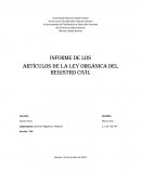 Informe de los Artículos de la Ley Orgánica del Registro Civil