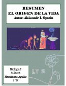 Resumen ''El origen de la vida'' De Alexander Oparin