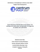 Caso Empresa distribuidora innovadora: Un enfoque de costo para comprender el riesgo de la cadena de suministro