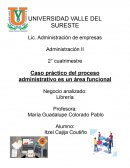 Caso práctico del proceso administrativo es un área funcional