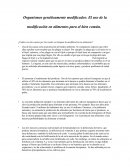 Organismos genéticamente modificados: El uso de la modificación en alimentos para el bien común