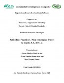 Actividad: Practica 1. Plan estratégico Dulces la Lupita S.A. de C.V.