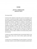 Informe ¿Que es la comunicación? ¿Que es el texto?