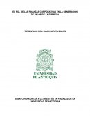 El rol de las finanzas corporativas en la generación de valor de la empresa