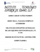 Ensayo conceptos generales de los equipos convencionales, CN Y CNC