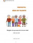 Proyecto: Años de talento . Dirigido a las personas de la tercera edad