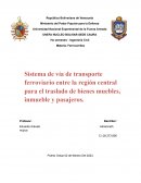 Sistema de vía de transporte ferroviario entre la región central para el traslado de bienes muebles, inmueble y pasajeros