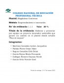 Elaborar y presentar por equipo un proyecto innovador sostenible que genere un cambio en el plantel donde estudio “Plan de mejora”