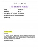Proyecto “El final del camino ” Grado: 6º