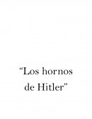 Los hornos de Hitler