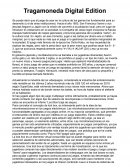 Tragamoneda Digital Edition