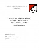 Apostar a la transmisión y a la enseñanaza. a propósito de la producción de la infancia