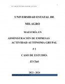 El caso de estudio analizar: El club