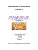 Economia de mercado de intercambio, Producción y consumo