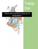 ¿Pacto por la equidad o pacto por ka desigualdad?