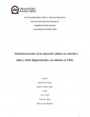 Inclusión presente en la educación chilena en relación a niños y niñas diagnosticados con autismo en Chile