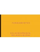 Fundamentos de la enseñanza de la religion en la escuela