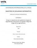 La importancia de la gestión de riesgos de seguridad de la información en la gestión integral de riesgos de las organizaciones