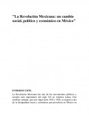 La Revolución Mexicana: un cambio social, político y económico en México
