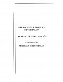 Operaciones y procesos industriales