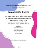 Marisela Escobedo, la historia de una mujer que la mato la impunidad del femicidio de su hija Rubí