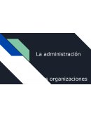 La administración y las organizaciones