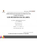 Los Huertos Escolares Una mirada a la comunidad