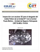 Inspección con escáner 3D para el desgaste del rodete Pelton de la Unidad N°1 de la Central Paute Molino – Unidad de Negocio Hidropaute