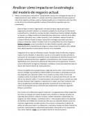 Analizar cómo impacta en la estrategia del modelo de negocio actual