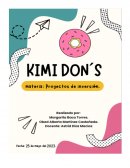 Proyecto de inversión : Kimi don´s